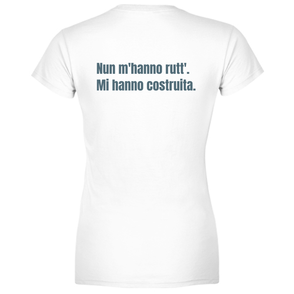 T-Shirt Donna Scollo V Nun mhanno rutt. Mi hanno costruita.