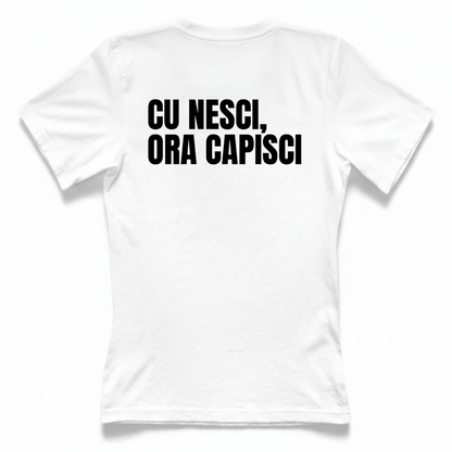CU NESCI,  ORA CAPISCI T-SHIRT